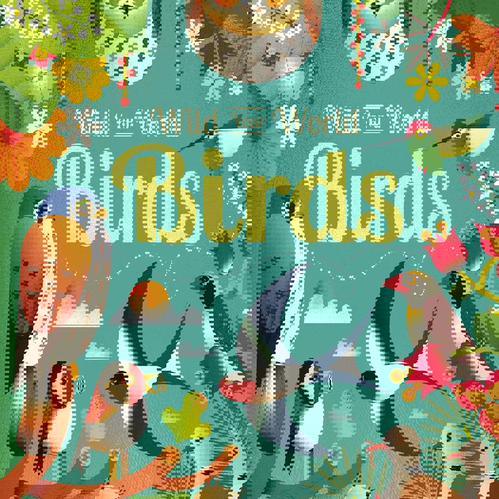 Wild Your World Birds